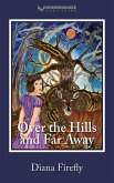 Over the Hills and Far Away (eBook, ePUB)