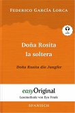 Doña Rosita la soltera / Doña Rosita die Jungfer (Buch + Audio-CD) - Lesemethode von Ilya Frank - Zweisprachige Ausgabe Spanisch-Deutsch