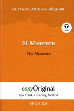 El Miserere / The Miserere (with audio-CD) - Ilya Frank's Reading Method - Bilingual edition Spanish-English, m. 1 Audio - Bécquer, Gustavo Adolfo