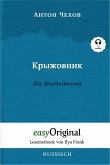 Kryzhownik / Die Stachelbeeren (Buch + Audio-CD) - Lesemethode von Ilya Frank - Zweisprachige Ausgabe Russisch-Deutsch