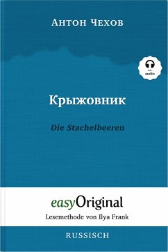 Kryzhownik / Die Stachelbeeren (Buch + Audio-CD) - Lesemethode von Ilya Frank - Zweisprachige Ausgabe Russisch-Deutsch - Tschechow, Anton Pawlowitsch