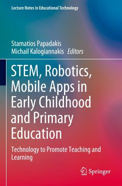 STEM, Robotics, Mobile Apps in Early Childhood and Primary Education