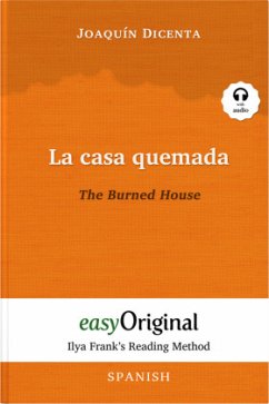 La casa quemada / The Burned House (with audio-CD) - Ilya Frank's Reading Method - Bilingual edition Spanish-English, m. - Dicenta, Joaquín