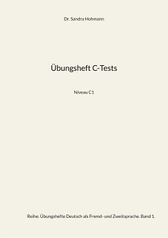 Übungsheft C-Tests (eBook, ePUB) - Hohmann, Sandra