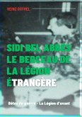 Sidi bel Abbés - le berceau de la légion étrangère. (eBook, ePUB)