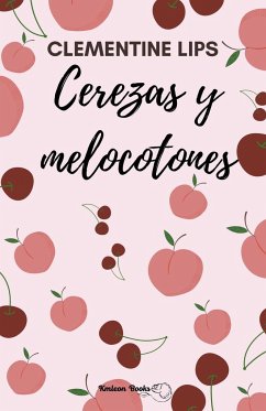 Cerezas y melocotones - Lips, Clementine