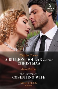 A Billion-Dollar Heir For Christmas / The Convenient Cosentino Wife - Crews, Caitlin; Porter, Jane