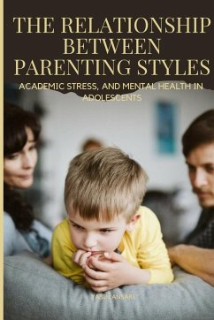 The Relationship between Parenting Styles (Mental Health in Adolescents) - Yasin Ansari