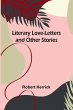 Literary Love-Letters and Other Stories - Bild 1