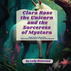 Clara Rose the Unicorn and the Sorceress of Mystara - Reverend, Lady