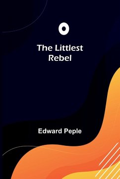 The Littlest Rebel - Peple, Edward