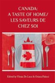 Canada: A Taste of Home/Les Saveurs de Chez Soi