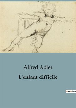 L'enfant difficile - Adler, Alfred