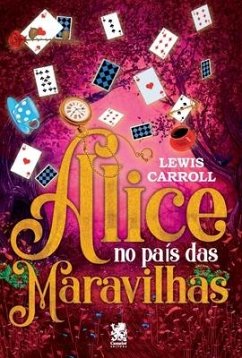 Alice no País das Maravilhas - Carroll, Lewis