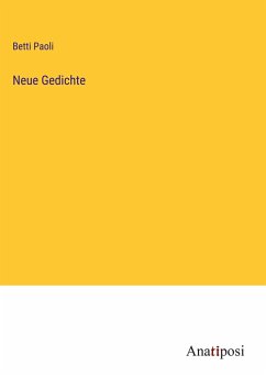 Neue Gedichte - Paoli, Betti