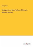 Abridgments of Specifications Relating to Marine Propulsion