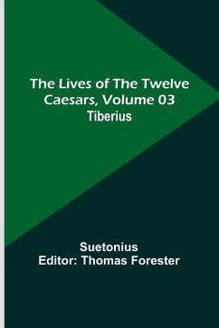 The Lives of the Twelve Caesars, Volume 03 - Suetonius