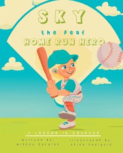 Sky, the Deaf Home Run Hero - Carolan, Mickey