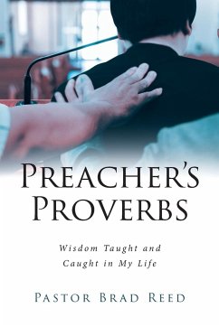 Preacher's Proverbs - Reed, Pastor Brad
