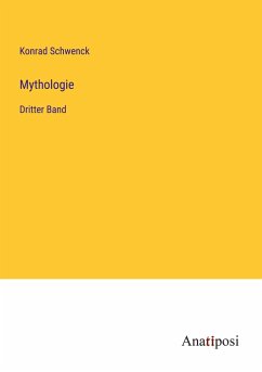 Mythologie - Schwenck, Konrad