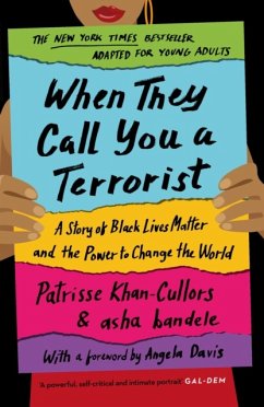 When They Call You a Terrorist - Khan-Cullors, Patrisse; bandele, asha