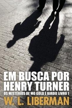 Em Busca Por Henry Turner - Liberman, W. L.