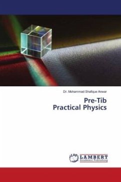 Pre-Tib Practical Physics - Anwar, Dr. Mohammad Shafique