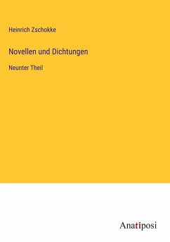 Novellen und Dichtungen - Zschokke, Heinrich