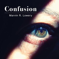 Confusion - Lowery, Marvin R.