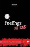 Feelings Out Loud: Emotional Pulsations Inscribed Poetry