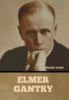 Elmer Gantry - Lewis, Sinclair