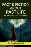 Facts & Fiction about Past Life