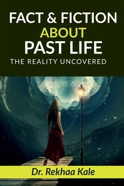 Facts & Fiction about Past Life - Rekhaa