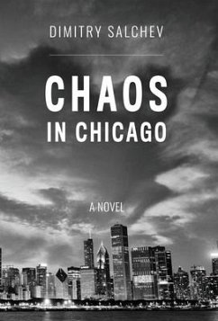 Chaos in Chicago - Salchev, Dimitry