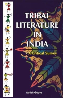 Tribal Literature in India: - Gupta, Dr. Ashish