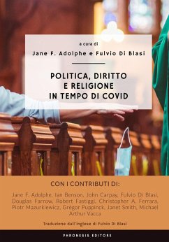 Politica, diritto e religione in tempo di COVID - Adolphe, Jane Frances; Di Blasi, Fulvio