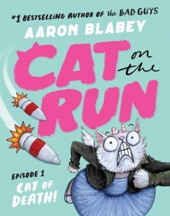 Cat on the Run: Cat of Death (Cat on the Run Episode 1) - Blabey, Aaron