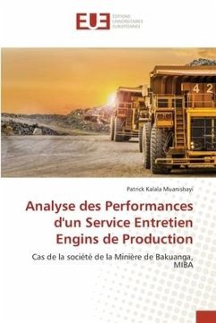 Analyse des Performances d'un Service Entretien Engins de Production - KALALA MUANISHAYI, Patrick