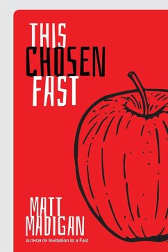 This Chosen Fast - Madigan, Matt