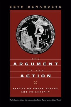 The Argument of the Action - Benardete, Seth