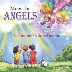 Meet the Angels: An Illustrated Guide for Children - Hurry, Barbara
