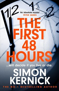 The First 48 Hours - Kernick, Simon