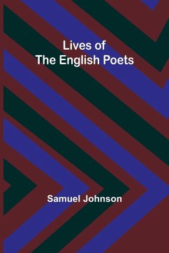 Lives of the English Poets - Johnson, Samuel