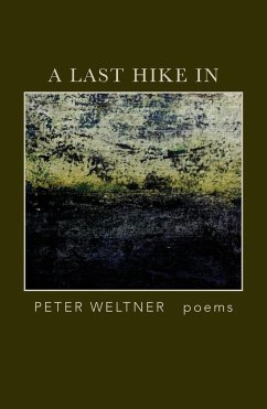 A Last Hike In - Weltner, Peter