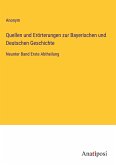 Quellen und Erörterungen zur Bayerischen und Deutschen Geschichte