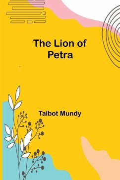 The Lion of Petra - Mundy, Talbot