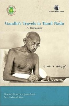 Gandhi's Travels in Tamil Nadu - Ramasamy, A.