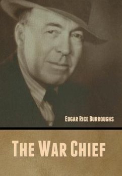 The War Chief - Burroughs, Edgar Rice
