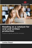 Reading as a catalyst for oral and written production