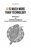 AI is much more than Technology